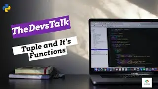 Tuple In Python | Tuple Functions | Python Developer Training session