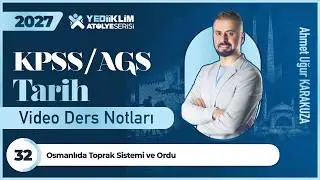 32 - Osmanlıda Toprak Sistemi ve Ordu - Ahmet Uğur KARAKUZA