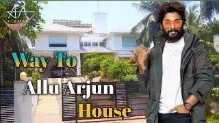 Allu Arjun House Video | Way To Allu Arjun House | Way to Allu Arjun house in Jublee hills |