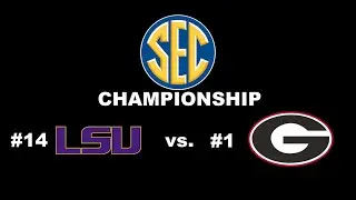 SEC Championship Preview: LSU vs. Georgia (TBD CFB Cut)