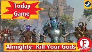 Almighty Kill Your Gods - Gameplay Walkthrough Part 1 (PS4/Xbox One/PC/steam) [2021]