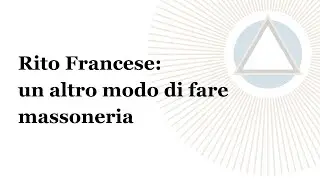Rito Francese: un altro modo di fare massoneria