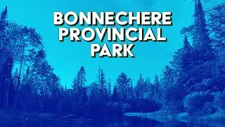 Bonnechere Provincial Park - Family Camping!