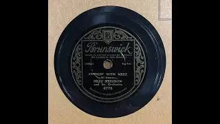 Swingin' With Mezz - Mezz Mezzrow and His Orchestra (1933) (Benny Carter)