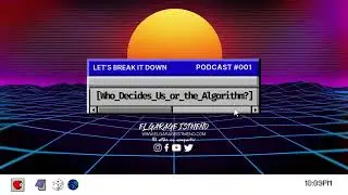 Who Decides? Us or the Algorithm? - Let's break it down podcast