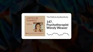147. Psychotherapist Wendy Weaver