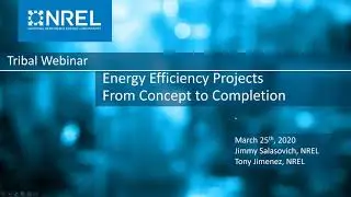 2020 Tribal Energy Webinar Series: Energy Efficiency Projects from Concept to Completion