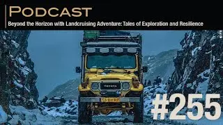 Beyond the Horizon with Landcruising Adventure: Tales of Exploration and Resilience