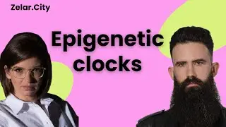 Epigenetic Clocks - Amer Hamzeh & Dr. Olena Husak - Liv Longevity Labs - Zelar.City