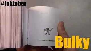 #Inktober Bulky Flipbook (Day 3)