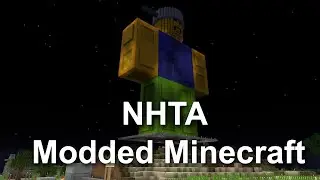 Minecraft | NHTA Modded Server | Part 2