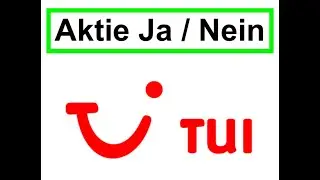 82 - Was denke ich &uuml;ber #TUI  - #Aktie kaufen ?