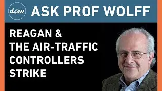 AskProfWolff: Reagan and The Air-Traffic Controllers Strike