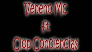 Rap Colombia Clop Conciencias Ft Veneno Mc