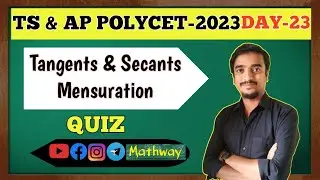 POLYCET - 2023. LIVE QUIZ. TANGENTS AND SECANTS TO A CIRCLE & MENSURATION