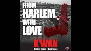 From Harlem with Love - K&rsquo;wan