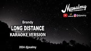 Brandy - Long Distance | Karaoke Lyrics | McPsalmy