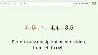 Master Order of Operations: Solve 5.5*4.7-4.4-3.5 Step by Step!