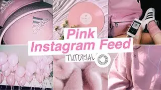 PINK INSTAGRAM FEED // Tumblr Grunge (Vscocam)
