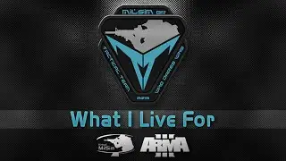 Virtual MILSIM Brasil - What I Live For