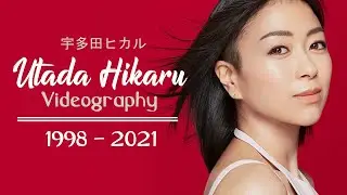 【MV】Utada Hikaru 宇多田 ヒカル│Videography │1998 - 2021