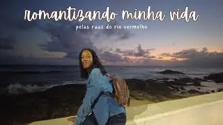 romantizando minha vida em salvador: final de tarde no rio vermelho