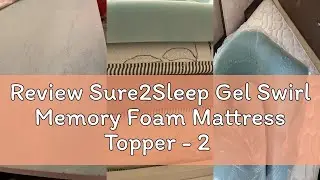Review Sure2Sleep Gel Swirl Memory Foam Mattress Topper - 2 Inch, Pressure Relieving, Cooling Comfor