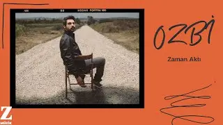 Ozbi - Zaman Aktı [ Halk Edebiyatı © 2014 Z Müzik ]