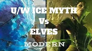 MTG - U/W Ice Myth Vs Elves - Modern - Magic the Gathering