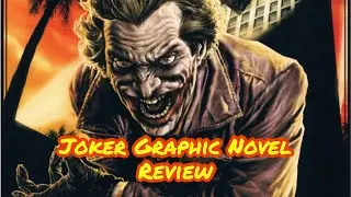 Joker Graphic Novel Guest Review
