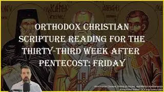 Thirty-Third Week After Pentecost - Friday: Philippians 3:20-21; 4:1-3, & Mark 2:23-28; 3:1-5