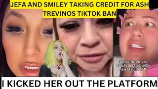 JEFA AND SMILEY ARE TAKING CREDIT FOR ASH TREVINO TIKTOK BAN