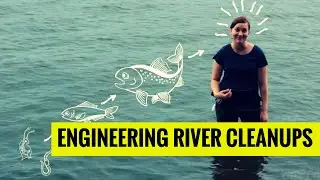Engineering River Cleanups (Science Out Loud S2 Ep6)