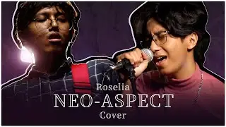Roselia - Neo-Aspect　| 【Cover by Arry & Raffi】