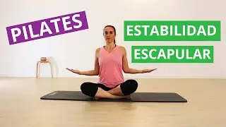 PILATES . Estabilidad Escapular (nivel principiante)
