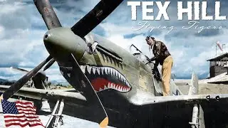 Brigadier General Tex Hill: World War II Triple Ace Pilot And Flying Tigers Hero