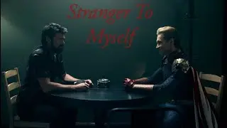 &ldquo;Stranger To Myself&rdquo; - The Boys music video ft Homelander and Butcher.