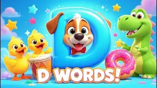 Learn Letter D with Fun D Words | Preschool Alphabet Song