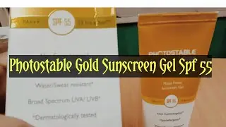 How to use Photostable Gold Sunscreen Gel Spf 55 || Best Sunscreen Lotion