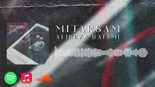 Alireza Hatami - Mitarsam | OFFICIAL TRACK