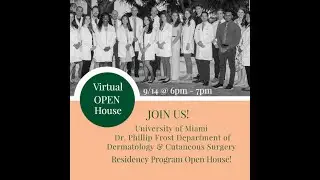 UM Frost Dermatology - Virtual Open House 2022