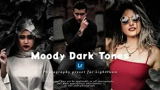 Moody Dark Tones Preset For Lightroom | Free Presets Lightroom | Preset Tutorial