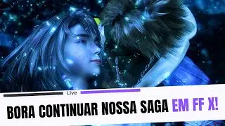 BORA RETOMAR A NOSSA JORNADA EM FINAL FANTASY X REMASTER! EPISÓDIO 6 🌠