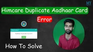 Himcare Duplicate Aadhaar Card Error | HPSBY Duplicate Aadhaar Card Error Fix | Himcare Error Solve