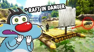Oggy's NEW RAFT | ARK: Survival Evolved ! #Ep5 .ft Oggy