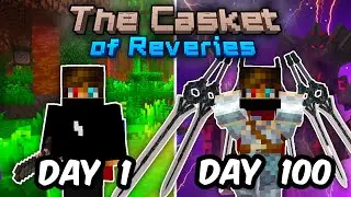 I Spent 100 Days in The Casket of Reveries
