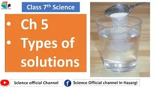 Types of solutions chapter 5 science class 7