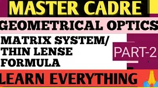 Master cadre//PHYSICS//GEOMETRICAL OPTICS//THIN LENZE FORMULA//PART-2