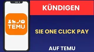 How to cancel One Click Pay on Temu