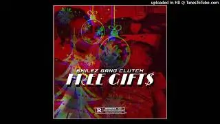 YhnTrell Ft. SmilezGang Clutch - Double Cup Music #FREEGIFTS